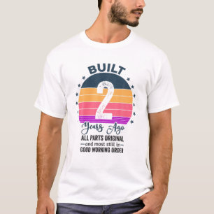 T-shirt Construit Il Y A 2 Ans Toutes Les Pièces Original 