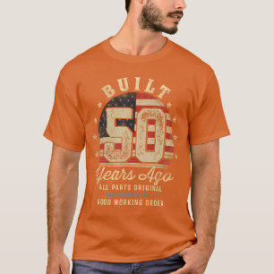 T-shirt Construit il y a 50 ans Drôle 50e anniversaire Dra