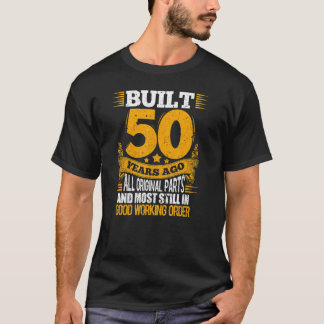 T-shirt Construit il y a 50 ans Funny 50th Birthday Party