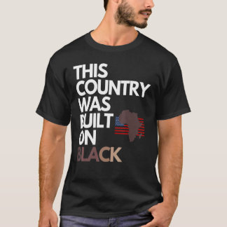 T-shirt Construit sur la fête de l'indépendance noire