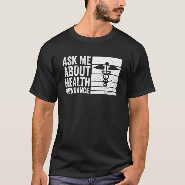 T-shirt Consultant en assurance maladie pour agent en assu (Devant)