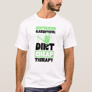 T-shirt Container Gardening Dirt pas cher thérapie Plante 