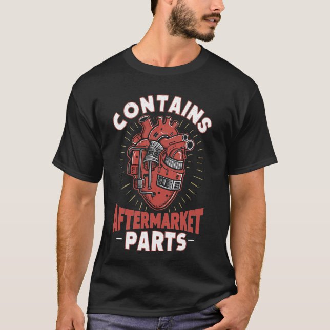 T-shirt Contient des pièces après-vente Chirurgie cardiaqu (Devant)