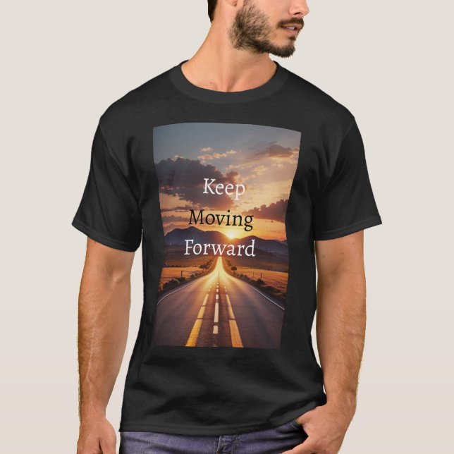 T-shirt Continuer à avancer (Devant)
