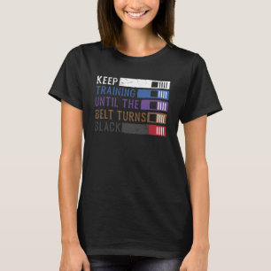 T-shirt Continuer L'Entraînement Jusqu'À Ce Que La Ceintur
