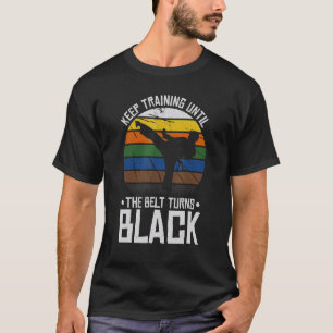 T-shirt Continuer L'Entraînement Jusqu'À Ce Que La Ceintur