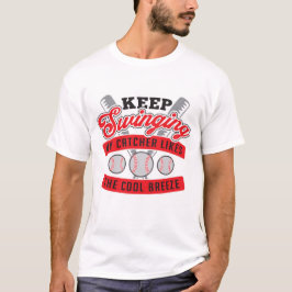 T-shirt Continuez À Balancer Mon Catcher Aime Le Cool Bree