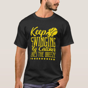 T-shirt Continuez à balancer Mon receveur aime la brise So