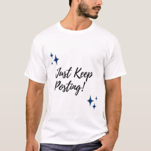 T-shirt Continuez À Poster !