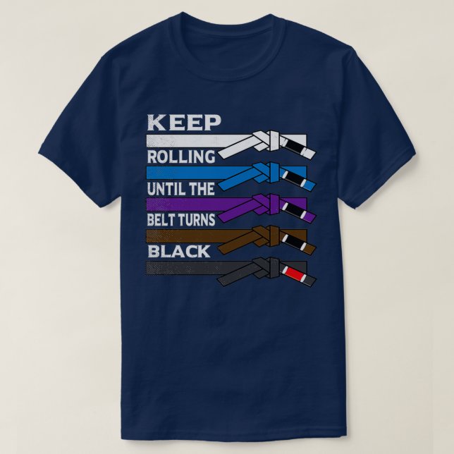 T-shirt Continuez À Rouler Jusqu'À Ce Que La Ceinture Tour (Design devant)
