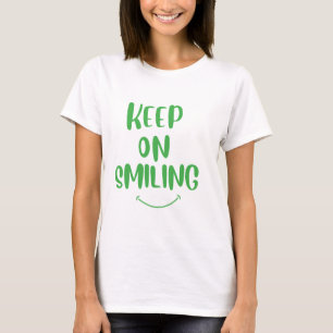 T-shirt Continuez À Sourire