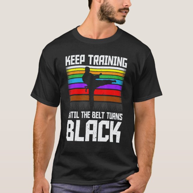 T-shirt Continuez à vous entraîner jusqu'à ce que la ceint (Devant)