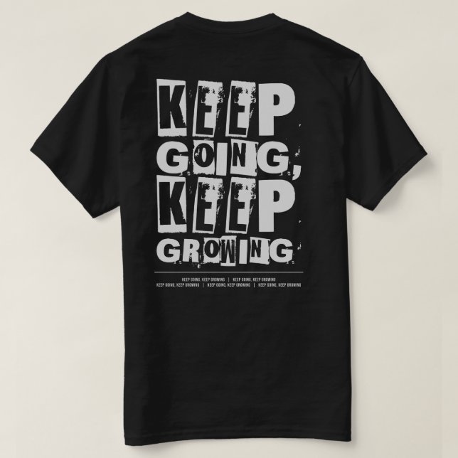 T-shirt Continuez, Continuez À Croître En Motivation (Design dos)