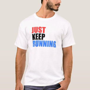 T-shirt Continuez juste le fonctionnement