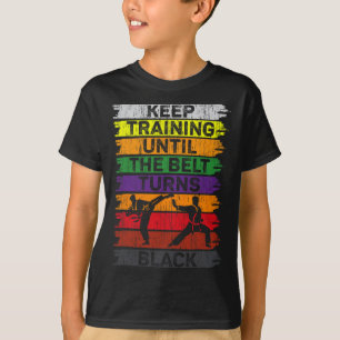 T-shirt Continuez L'Entraînement Jusqu'À Ce Que La Ceintur