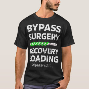T-shirt Contourner la chirurgie récupération Chargement Op