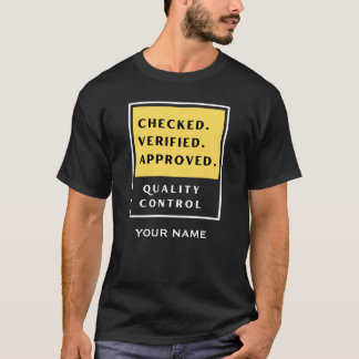 T-shirt Contrôle de qualité approuvé vérifié Nom