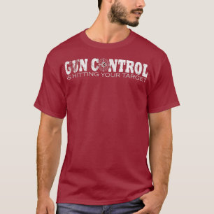 T-shirt Contrôle des armes à feu frappe votre cible ProGun