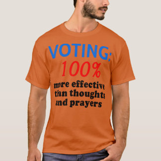 T-shirt CONTRÔLE DES ARMES Électorales 100 Plus efficace q