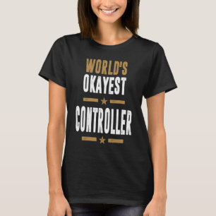 T-shirt Contrôleur le plus Okayest du monde