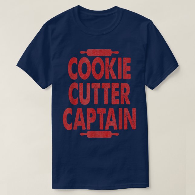 T-shirt Cookie Cutter Capitaine Funny Baking for Baking Lo (Design devant)