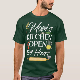 T-shirt Cooking Cook Kitchen Chef MomS Kitchen Open 24 Hou