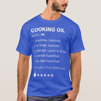 T-shirt Cooking Oil Definition Meaning Funny