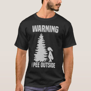 T-shirt Cool Avertissement I Pee Outside Girl Peeing Campi