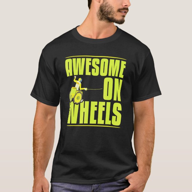 T-shirt Cool Awesome Sur Roues Paralympiques Power Guide d (Devant)