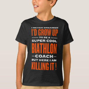 T-shirt Cool Biathlon Entraîneur Funny Biathlète Humour Hi