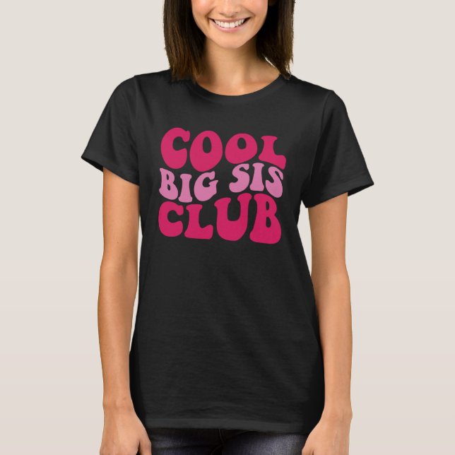 T-shirt Cool Big Sis Club (Devant)