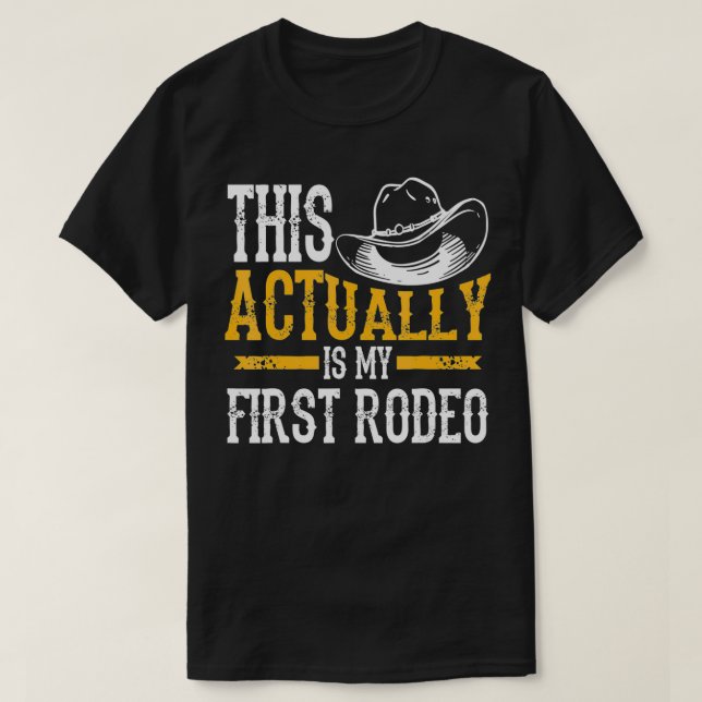 T-shirt Cool C'Est En Fait Mon Premier Rodéo Drôle Cowboy (Design devant)