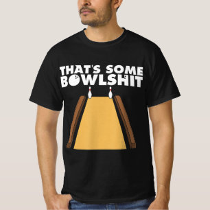 T-shirt Cool C'est un cadeau de Bowlshit amusant Bowling p