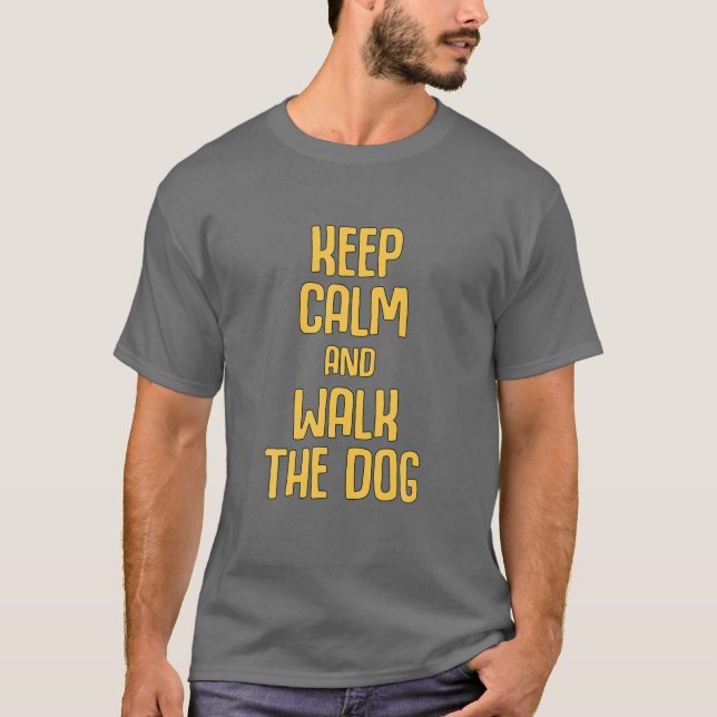 T-shirt Cool Chien Walk Dit Garder Le Chien Calme (Devant)