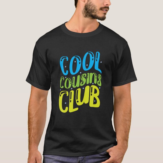 T-shirt Cool Cousins Club T Shirt (Devant)