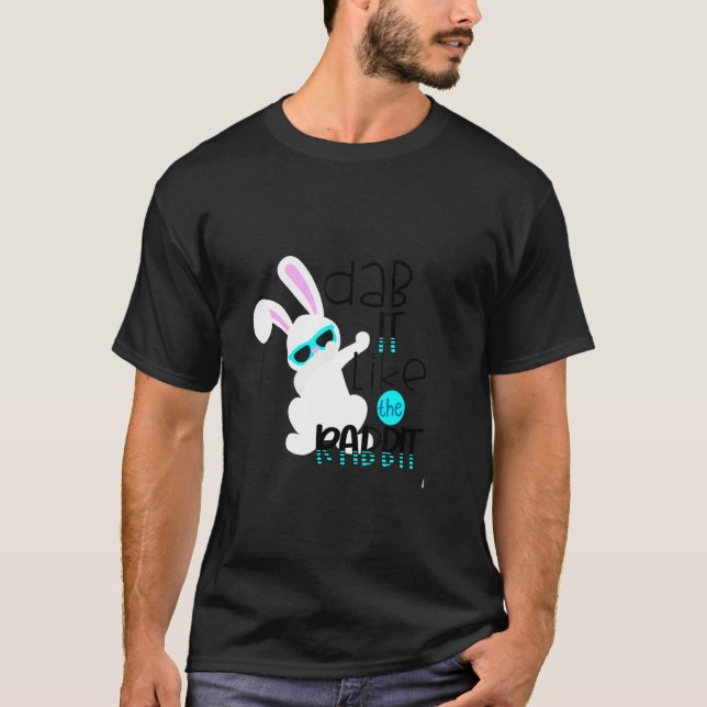T-shirt Cool Dab C'Est Comme Lapin Joyeux Lapin De Pâques  (Devant)