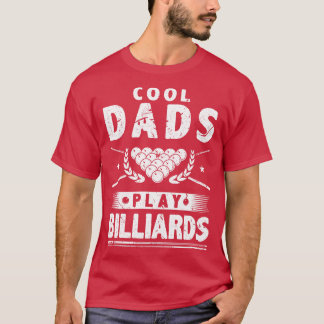T-shirt Cool Dads Jouer Billard