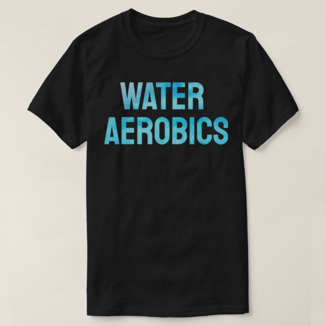 T-shirt Cool d'aérobic d'eau Texte 2 (Design devant)