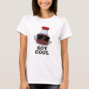 T-shirt Cool de soja Funny Soy Sauce Pun
