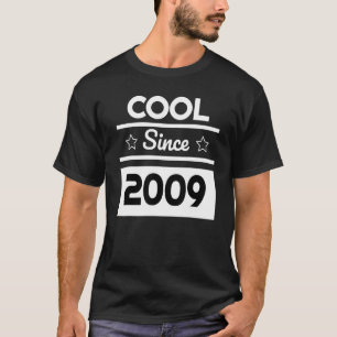 T-shirt Cool depuis 2009 Design d'anniversaire