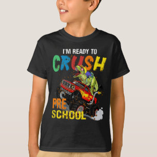 T-shirt Cool Dinosaur Je suis prêt à écraser la materne