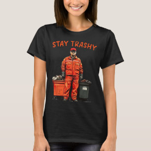 T-shirt Cool Donald Trump Garbage Stay Trashy Funny Mega T