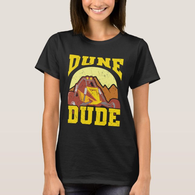 T-shirt Cool Dune Dude Dune Buggy  Racers (Devant)