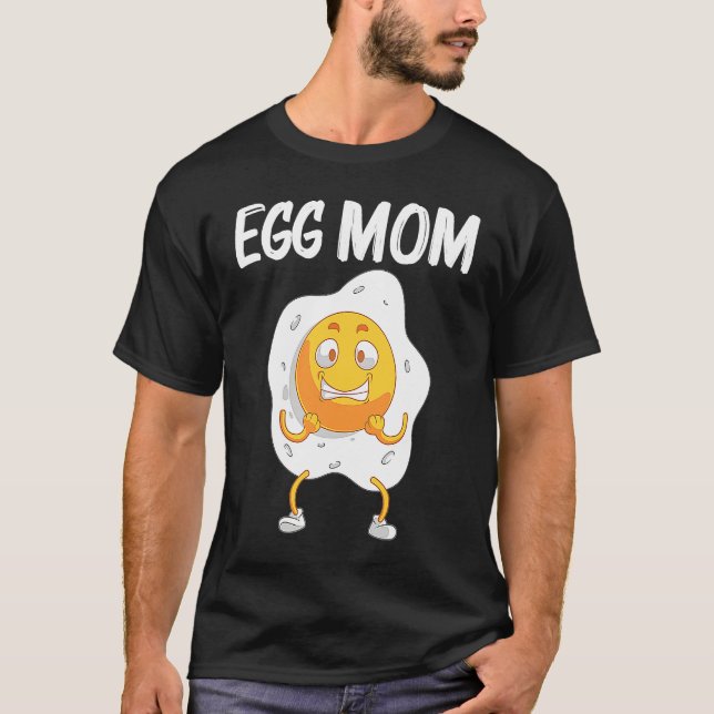 T-shirt Cool Egg  For Mom Mama Fried Baked Poached Protein (Devant)