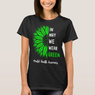 T-shirt Cool En Mai Nous Portons Vert Tournesol Santé Ment