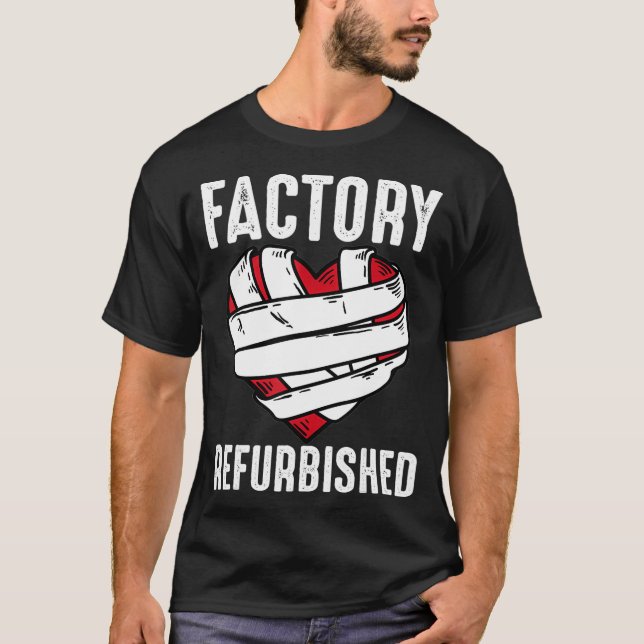 T-shirt Cool Factory Refurbished Heart Funny Open Heart Su (Devant)