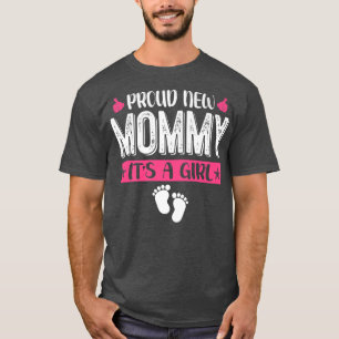 T-shirt Cool Famille Fière Nouvelle maman C'est une fille 
