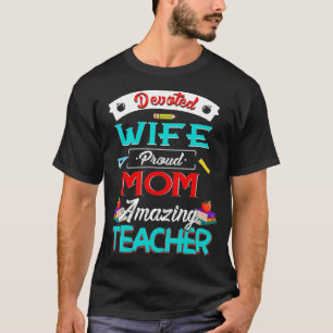 T-shirt Cool Femme dévouée Fier Maman Enseignante Extraord