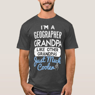 T-shirt Cool Fête des pères Design Géographe Grand-père