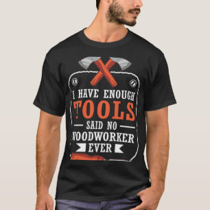 T-shirt Cool J'Ai Assez D'Outils A Dit Pas De Travailleur